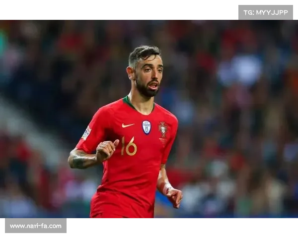 布鲁诺·费尔南德斯助力葡萄牙在国际比赛中表现出色成功晋级